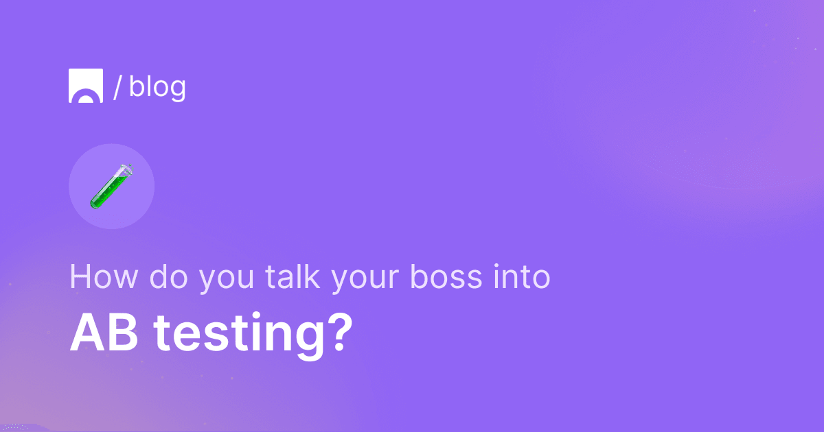 Image with purple background containing Croct's logo, a test tube emoji and text that reads "How do you talk your boss into AB testing?"