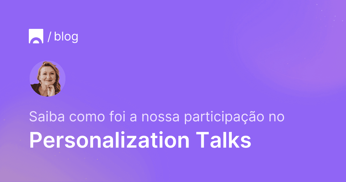Imagem com fundo roxo contendo o logotipo da Croct, o retrato de Anna Ambrozevich e o texto que diz "Saiba como foi a nossa participação no Personalization Talks"