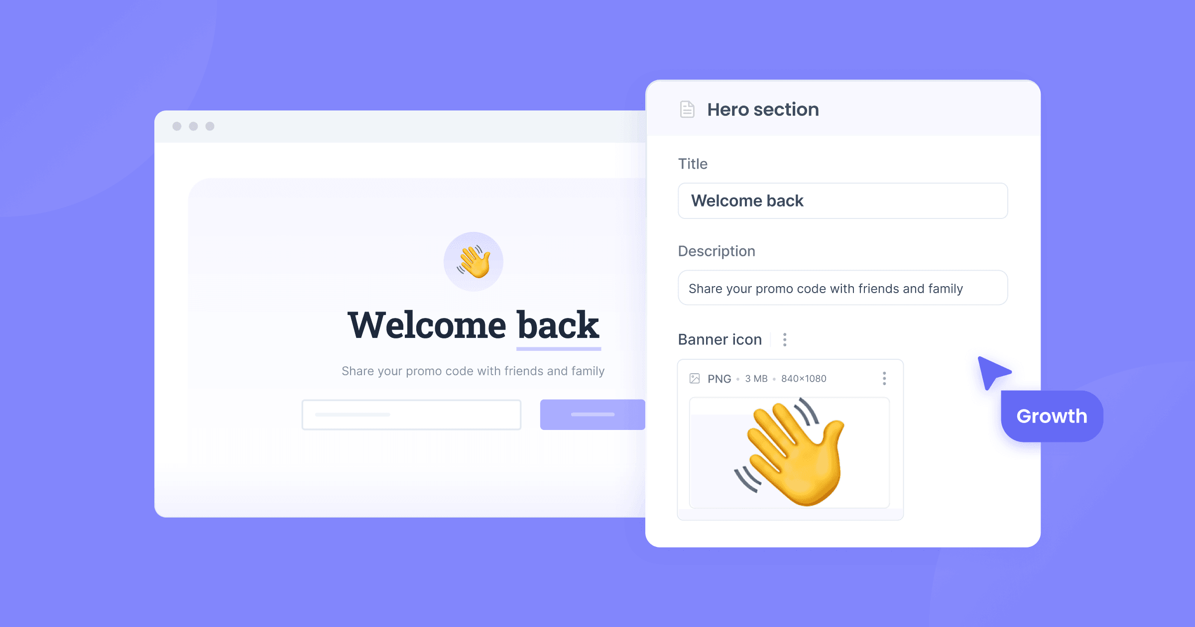 A welcome-back page and a content form in which the user updates the visual and text elements on the page. 