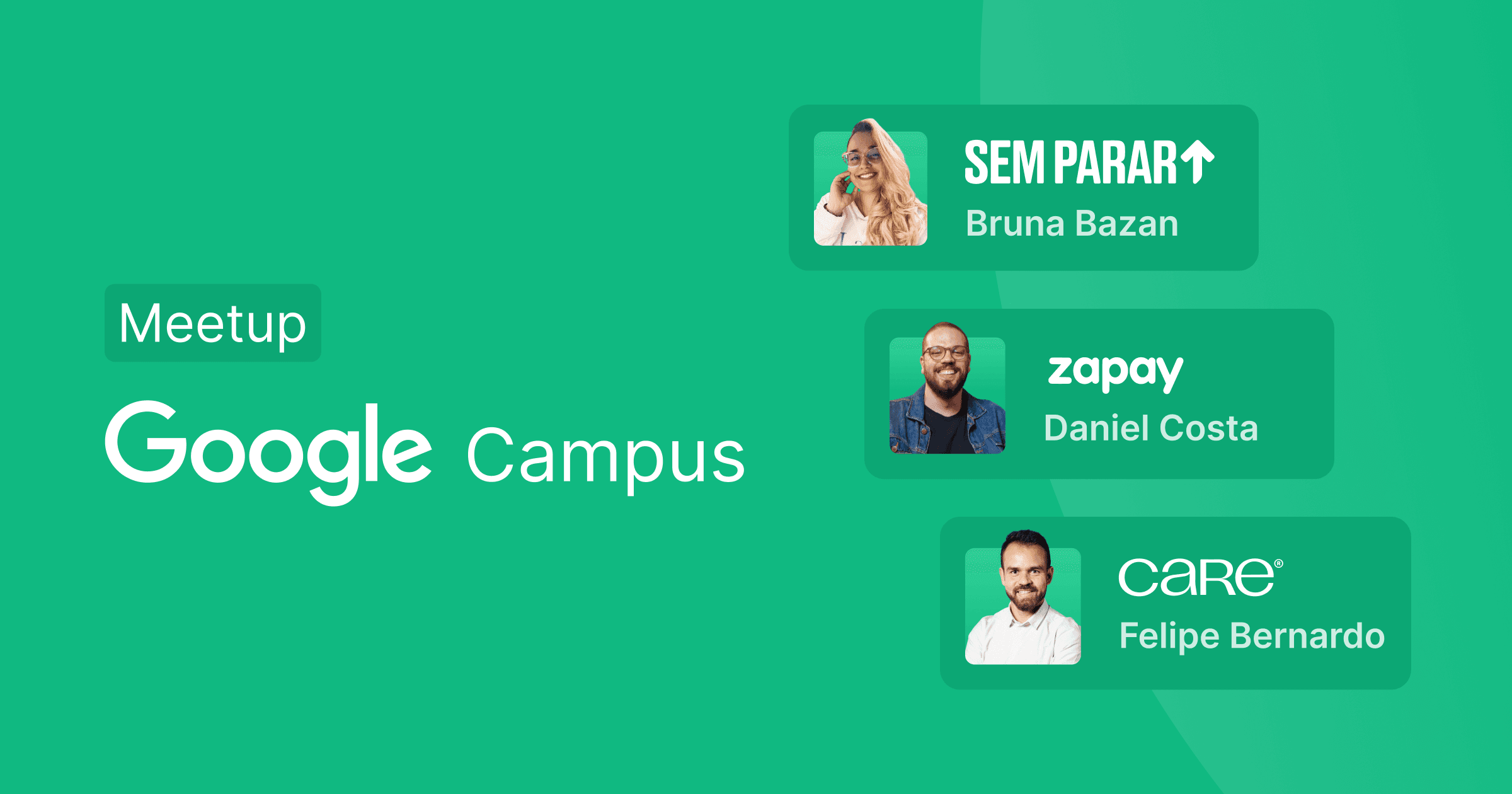Imagem com fundo verde contendo texto que diz "Meetup Google Campus", além dos avatares de três clientes da Croct, bem como os logos de cada empresa.