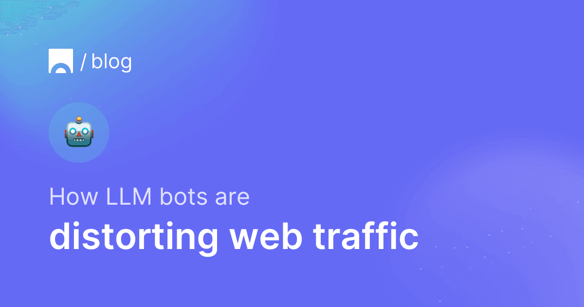 How LLM bots are distorting web traffic.png