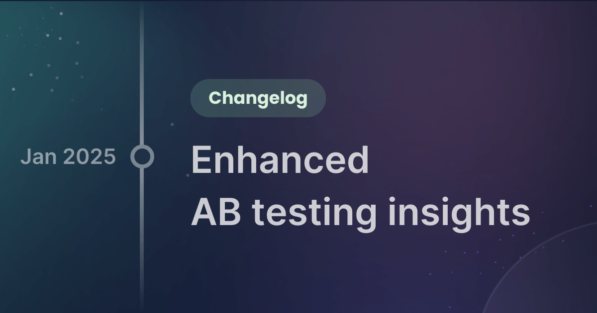 Product update - enhanced AB testing insights.png