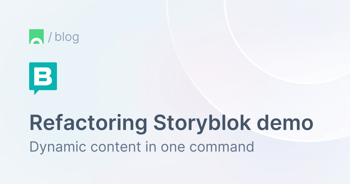 Refactoring the Storyblok demo.png