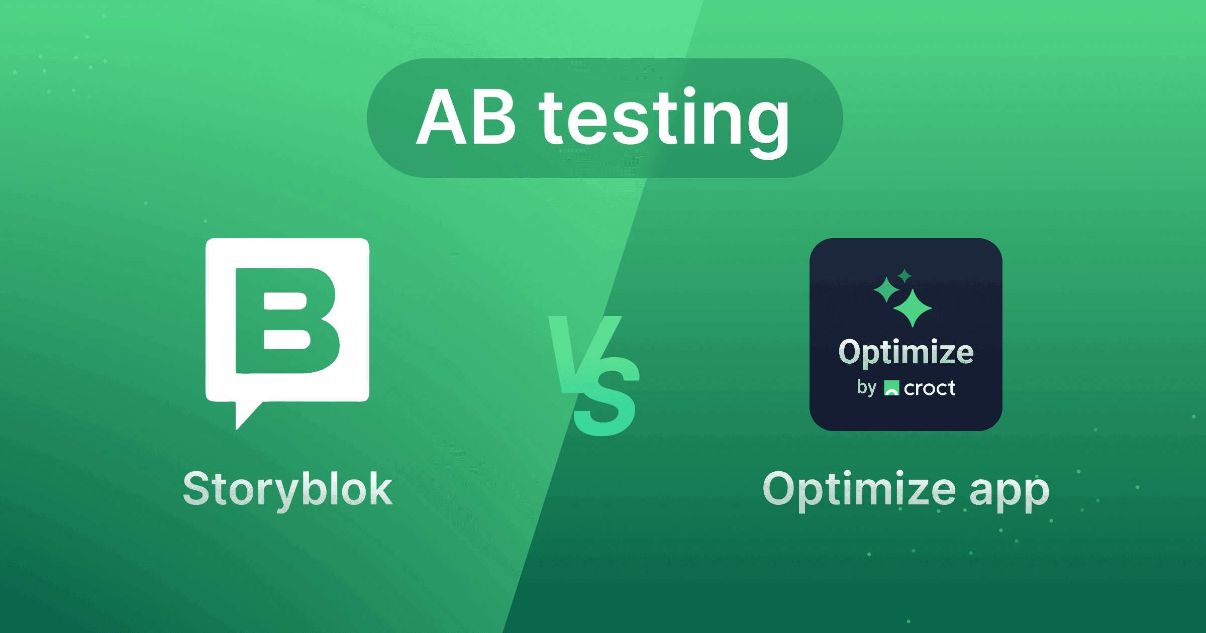 Storyblok AB testing vs Optimize app.png