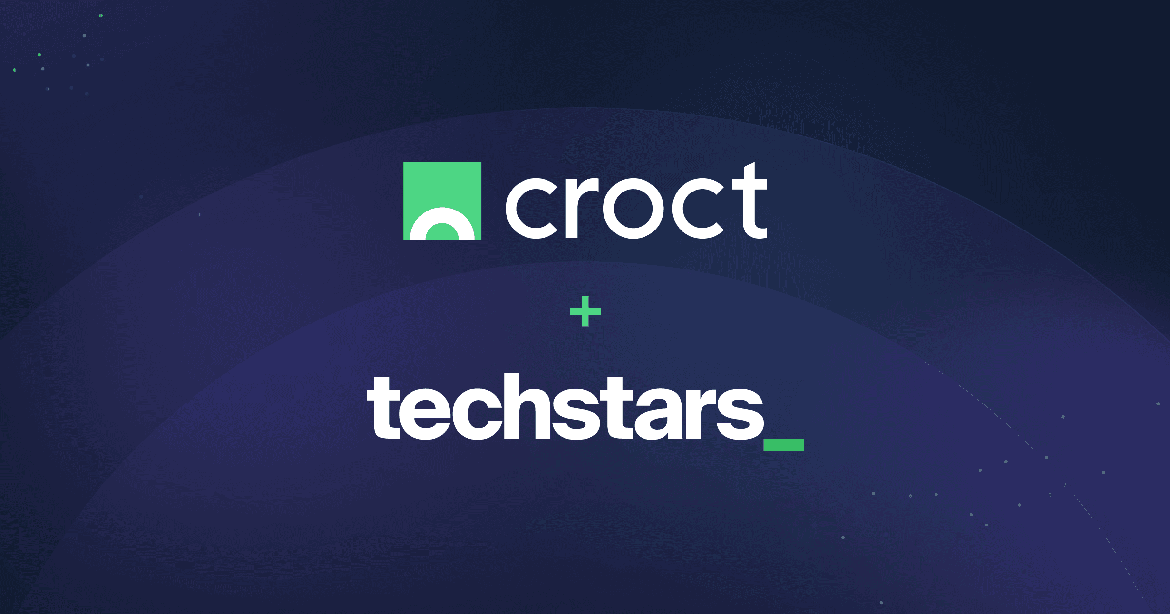 Image with dark back ground containing text that reads "Croct + techstars"